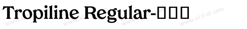 Tropiline Regular字体转换